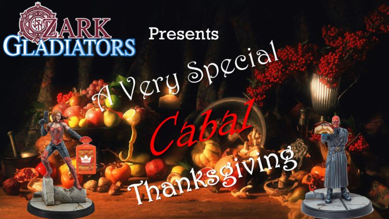 Ozark Gladiator’s Presents S2E23 The Cabal Thanksgiving Special (A Marvel: Crisis Protocol Battle Report)