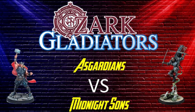 Ozark Gladiators Presents Episode 48 – Asgardians Vs Midnight Sons (A Marvel: Crisis Protocol Battle Report)