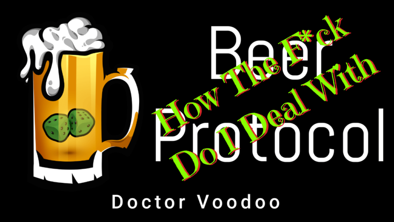 Beer Protocol Presents How the F*ck Do I Deal With: Doctor Voodoo