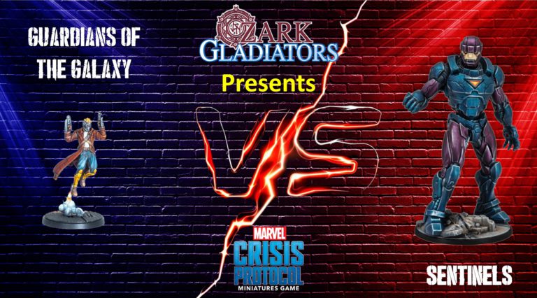 Ozark Gladiators presents Episode 64: Guardians of the Galaxy  Vs Sentinels (A Marvel: Crisis Protocol Battle Report)