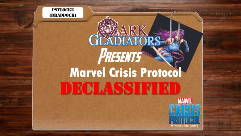 Ozark Gladiators Presents Marvel Crisis Protocol Declassified: Psylocke