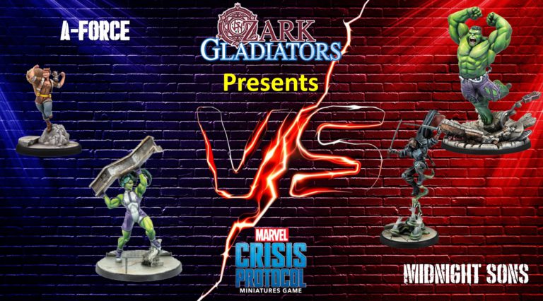 Ozark Gladiators Presents Episode 73: Squirrel Girl A-Force Vs Immortal Hulk Midnight Sons (A Marvel: Crisis Protocol Battle Report)