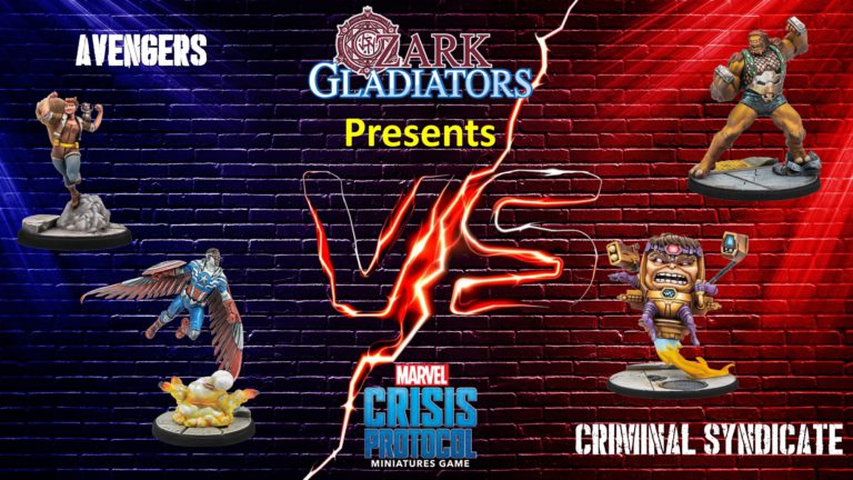 Ozark Gladiators presents Episode 74: Squirrel Girl Avengers Vs Criminal M.O.D.O.K. (A Marvel: Crisis Protocol Battle Report)